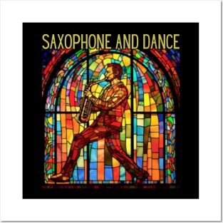 saxophone and dance, stained glass, saxophonist Posters and Art